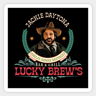 Jackie Daytona, Lucky Brew's Bar and Grill, What We Do In The Shadows Magnet